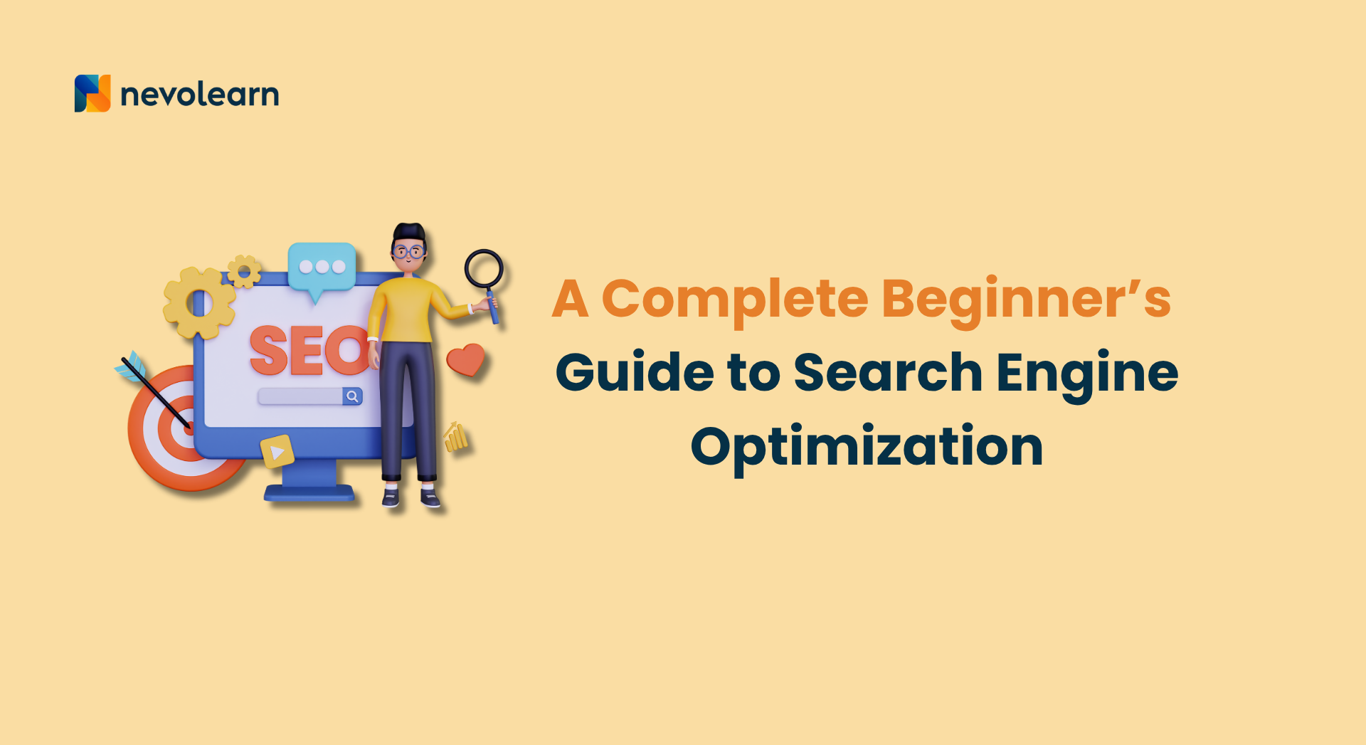 A Complete Beginner’s Guide to Search Engine Optimization | NevoLearn
