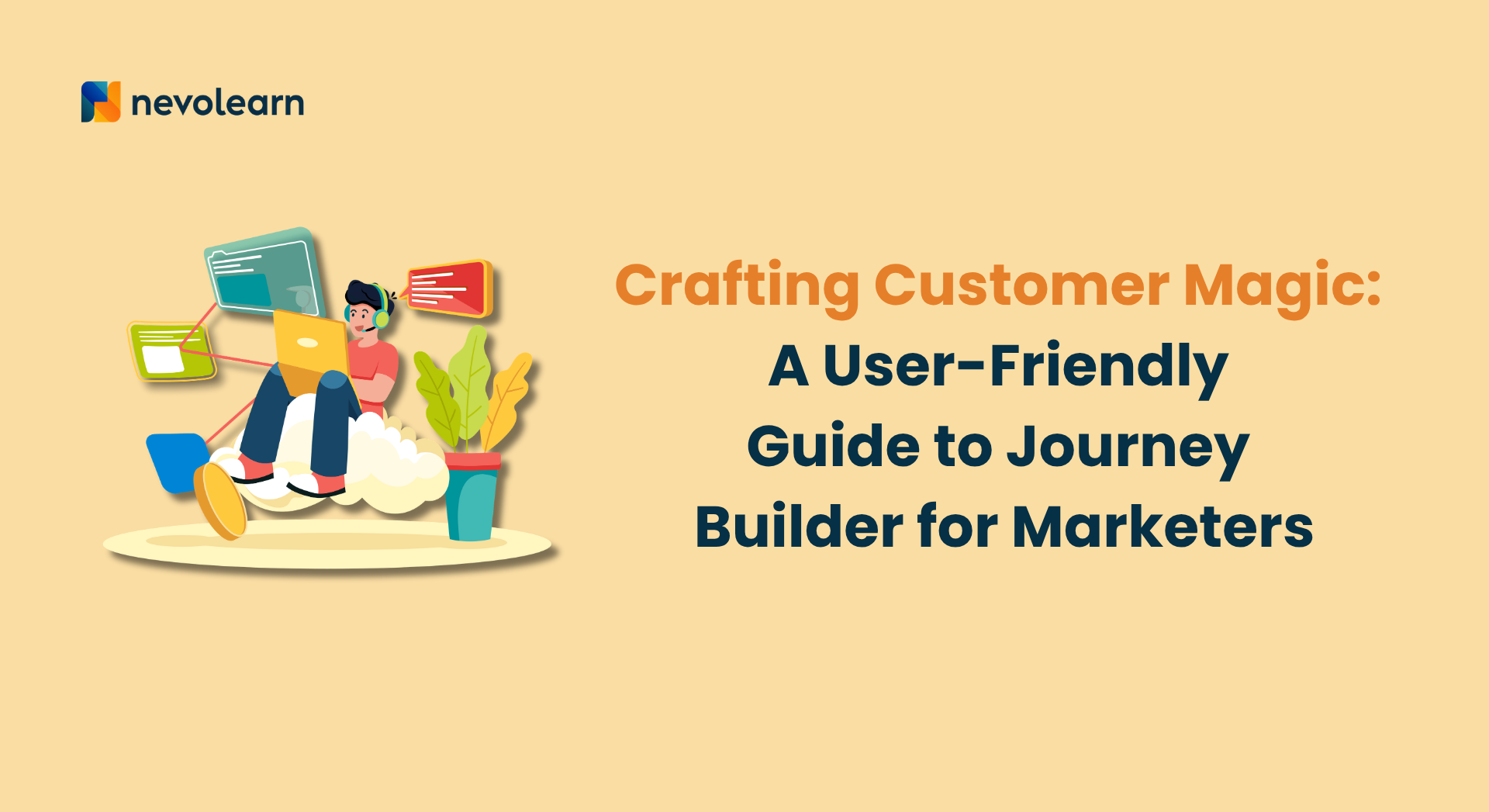 Crafting Customer Magic with Journey Builder â€“ A Guide for Marketers ...