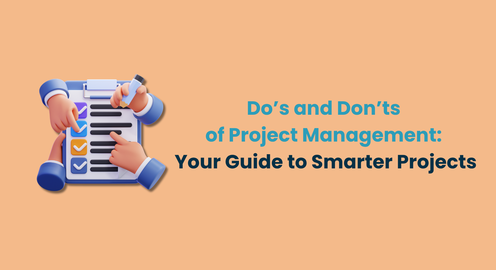 Doâ€™s and Donâ€™ts of Project Management: Essential Tips for Smarter ...