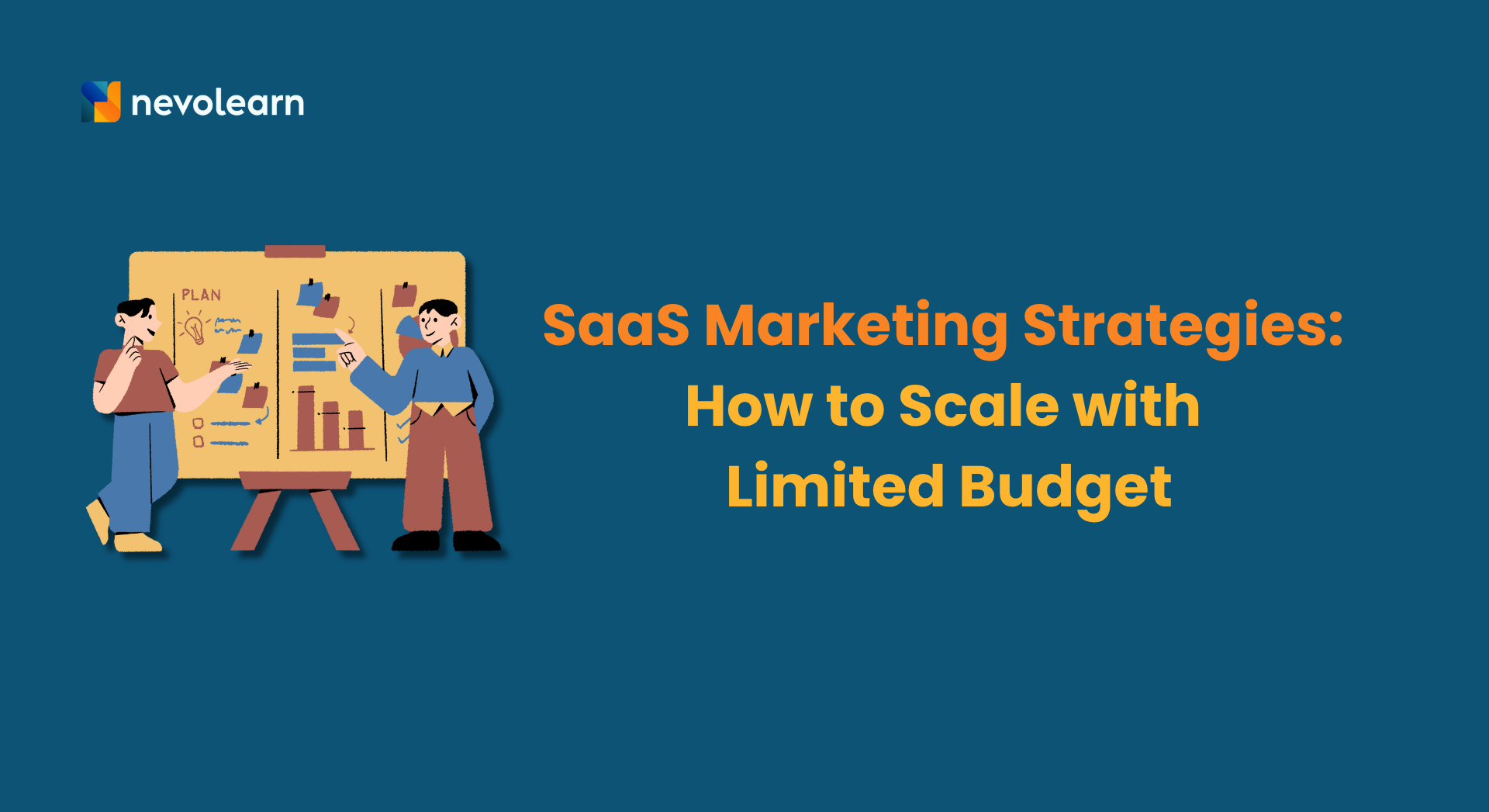 SaaS Marketing Strategies How to Scale with Limited Budget