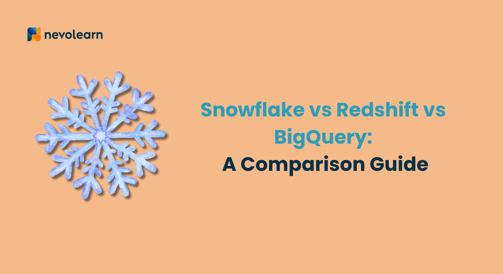 Snowflake vs Redshift vs BigQuery A Comparison Guide