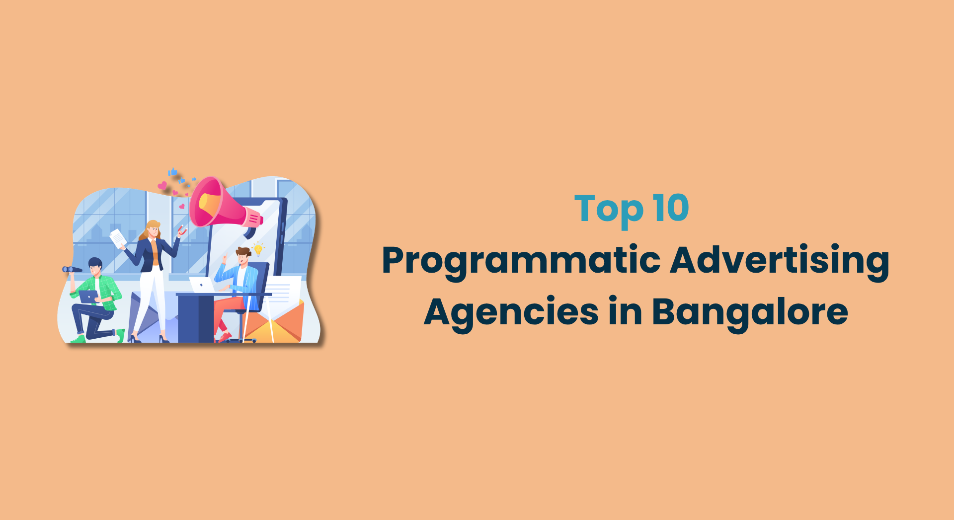 Top 10 Programmatic Advertising Agencies in Bangalore