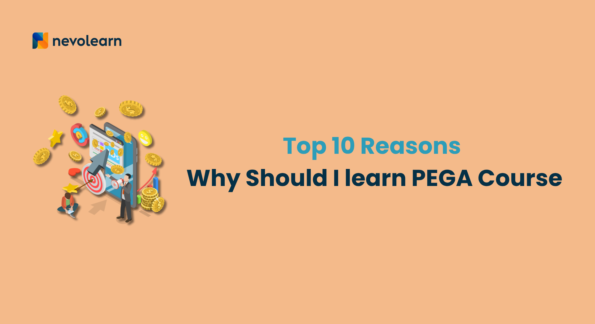 Top 10 Reasons Why Should I learn PEGA Course