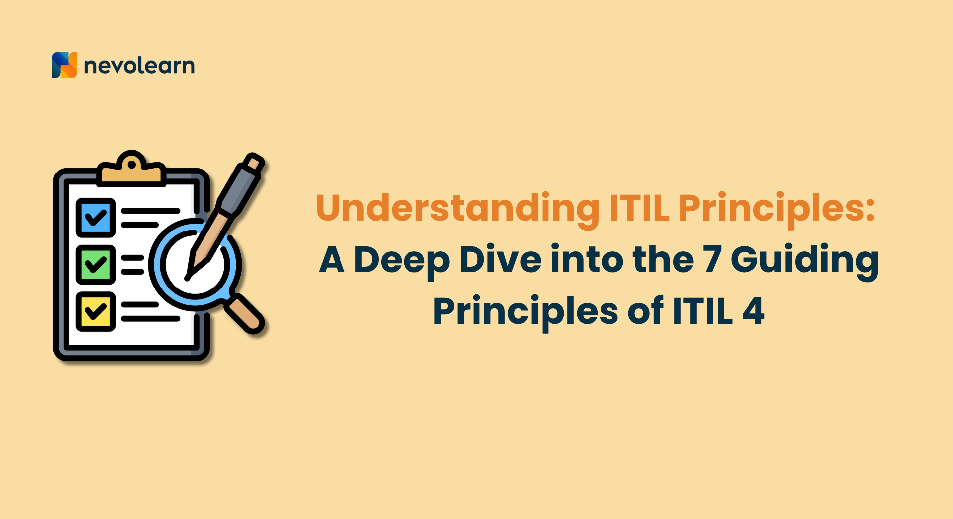 Understanding ITIL Principles: A Deep Dive into the 7 Guiding ...