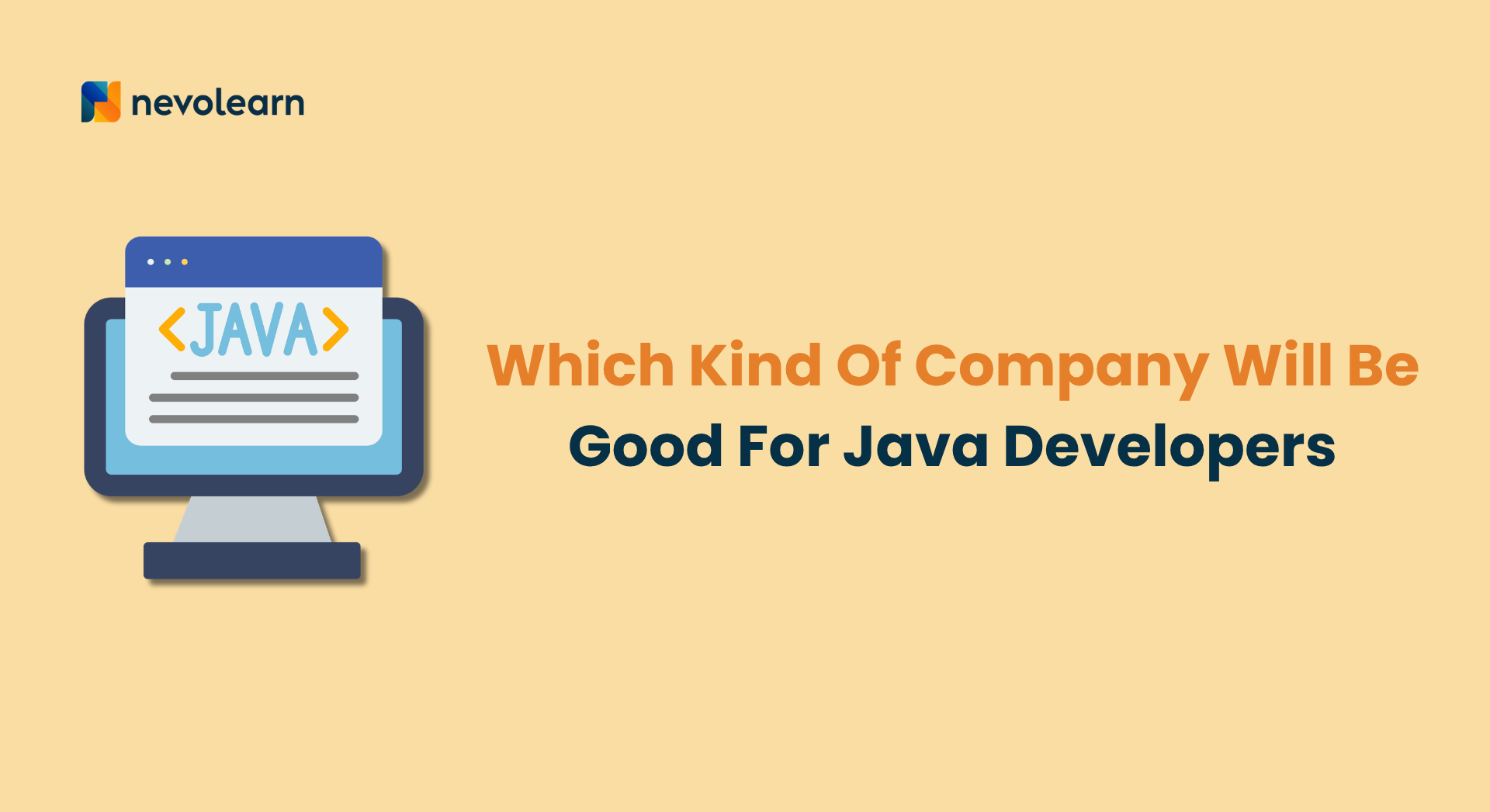 Which Kind Of Company Will Be Good For Java Developers